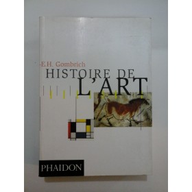 ISTORIA ARTEI - GOMBRICH (in limba franceza)